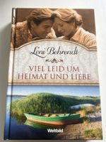 Leni Behrendt: Viel Leid um Heimat und Liebe-Roman