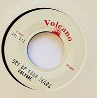 Culture * Dry Up Your Tears (7“)