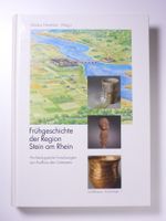 Archäologie: Frühgeschichte der Region Stein am Rhein