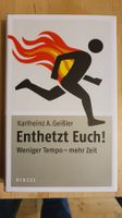 Buch / Ratgeber  Enthetzt Euch ! -  Weniger Tempo, mehr Zeit
