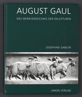 Kunstbuch: Monographie Bildhauer August Gaul, rar