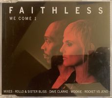 FAITHLESS - WE COME 1