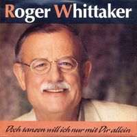 Whittaker Roger - Doch tanzen will ich nur... (7")