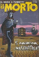 IL MORTO IL NERO A FUMETTI # 6 TI CONOSCO MASCHERINA new