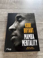 Kobe Bryant  Mamba Mentality: Mein Weg zum Erfolg