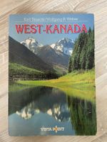 West-Kanada Buch Karl Teuschl / Wolfgang R. Weber