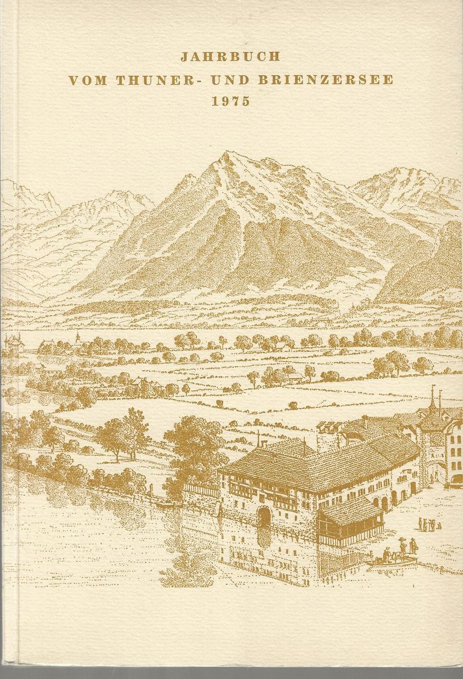 Libri: Jahrbuch vom Thuner- und Brienzersee 1975 – Usato da Bern venduto da Grindelwaldaus