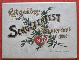 Mappe Eidg. Schützenfest Winterthur 1895, mit 9 Bildern
