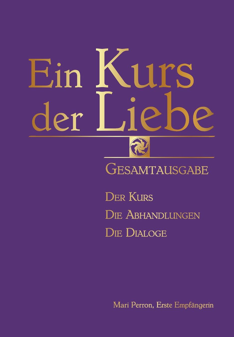 Bücher: Ein Kurs der Liebe Band eins und zwei – Neu (gemäss Beschreibung) aus Wiesendangen von Katze1963