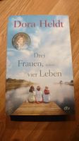 Dora Heldt - Drei Frauen, vier Leben