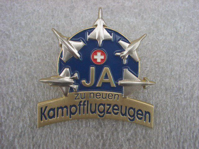 Schweizer Armee Placchette & Badge: ABZEICHEN JA ZU NEUEN KAMPFFLUGZEUGEN – Usato da Thürnen venduto da Chluuri