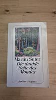 Die dunkle Seite des Mondes von Martin Suter