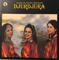 Djurdjura – Asirem (LP, Groupe de femmes algériennes)