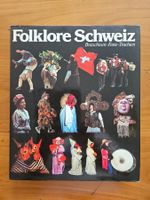 Folklore Schweiz - Brauchtum Feste Trachten, Walter Baumann