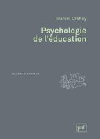 Psychologie de l'éducation - Marcel Crahay