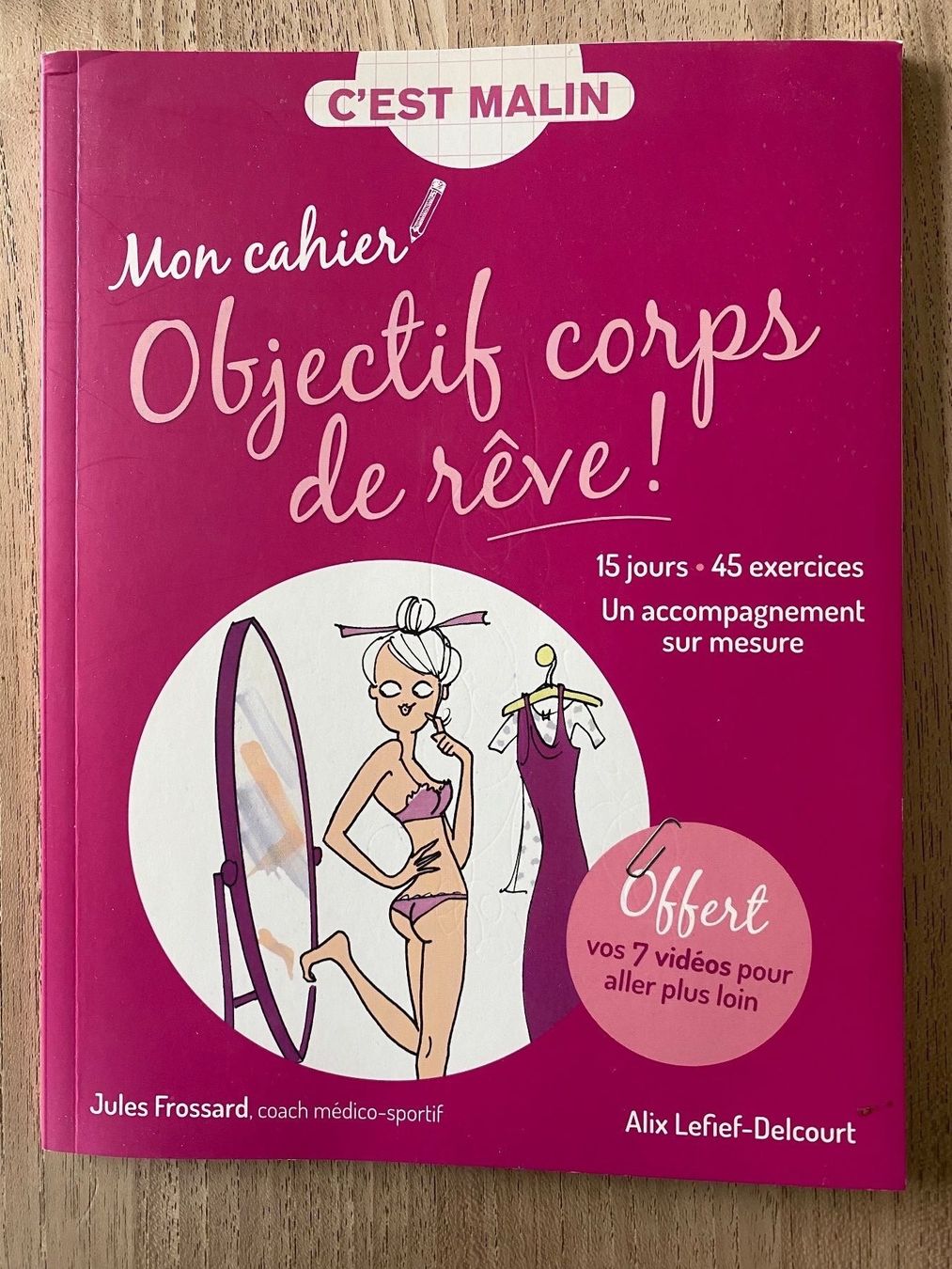 Libri: Mon cahier : Objectif corps de rêve ! – Usato da Leytron venduto da TipTop1912