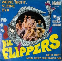 DIE FLIPPERS - WEINE NICHT, KLEINE EVA