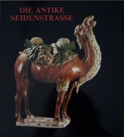 Die antike Seidenstrasse