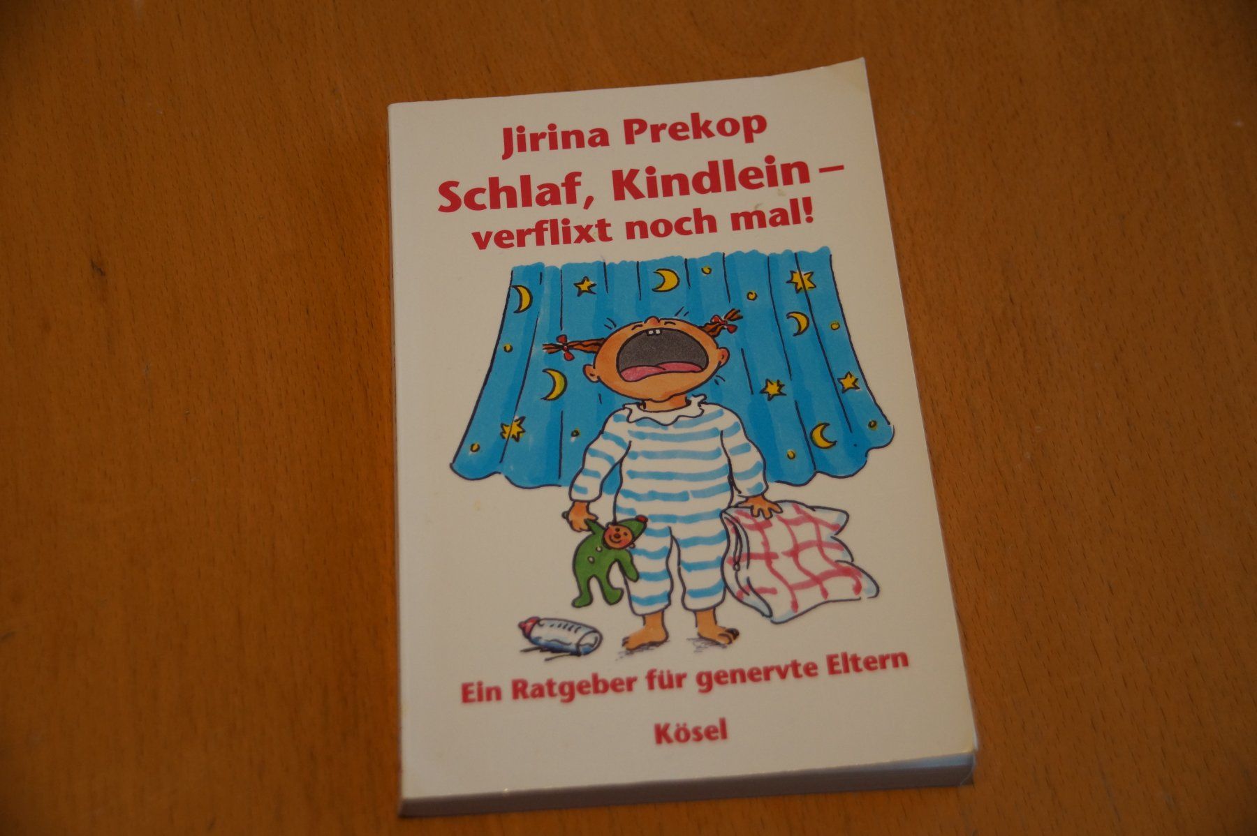 Libri: Ratgeber: Schlaf, Kindlein - verflixt noch mal – Usato da Kirchberg BE venduto da Myford
