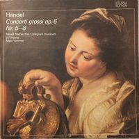 Händel – Concerti grossi Nr. 5-8 (LP, Max Pommer)