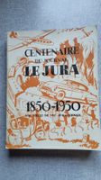Centenaire Journal Le Jura 1850-1950 - Livre Ancien Rare