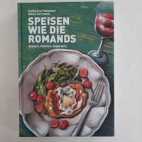 Kochbuch "Speisen wie die Romands" - Original Ausgabe, NEU