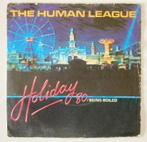 THE HUMAN LEAGUE - HOLIDAY '80