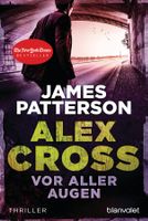 Patterson James - Alex Cross - Vor aller Augen / Thriller
