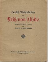 "Zwölf Kinderbilder" von Fritz von Uhde
