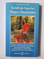 So hilft die Natur bei Magen-Darmleiden