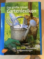 Das grosse Ulmer Gartenlexikon