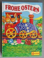 Frohe Ostern - Osterbilderbuch mit tollen Geschichten