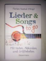 Lieder & Songs to go - Noten, Akkorde, Grifftabellen! ©'2019