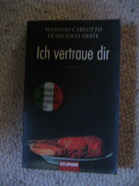 Libri: Ich vertraue dir Massimo Carlotto Francesco Abate – Usato da Reitnau venduto da Bab0