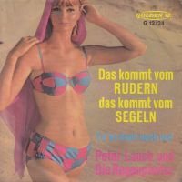Lauch Peter & Regenpfeifer - Das kommt vom Rudern... (7")