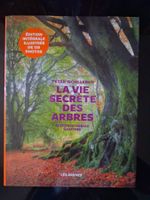 La vie secrète des arbres - Ed. Intégrale illustrée - 2017