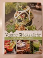 Kochbuch, Vegane Glücksküche, Soja- und Glutenfrei