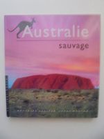 " Australie sauvage " 108 pages excellent état