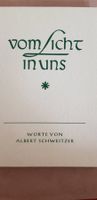 Albert Schweitzer - Vom Licht in uns