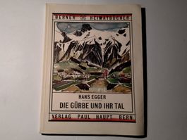 Die Gürbe und ihr Tal (Berner Heimatbücher Nr. 70/71)