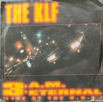 Vinyl-Single The KLF - 3 a.m. Eternal