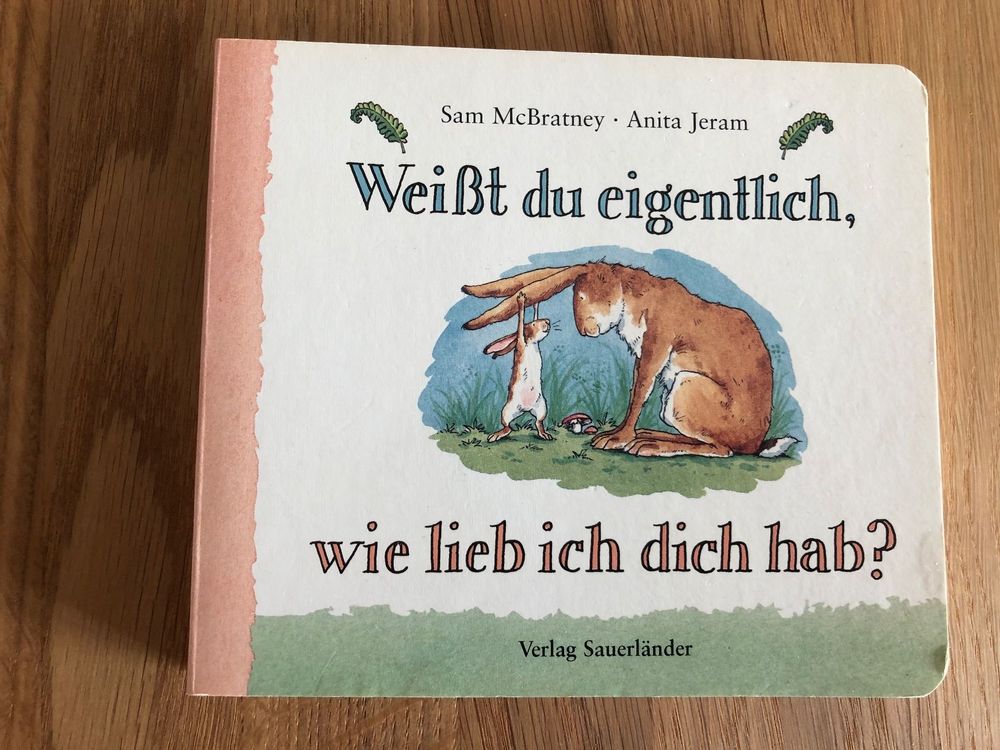 Pappbilderbuch "Weißt du eigentlich, wie lieb ich dich hab?" Kaufen
