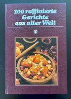 100 raffinierte Gerichte aus aller Welt / Jg. 1977