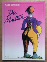Comic Die Mütter von Claire Bretecher, sehr gut erhalten