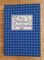 DAS KOCHBUCH AUS GRAUBÜNDEN