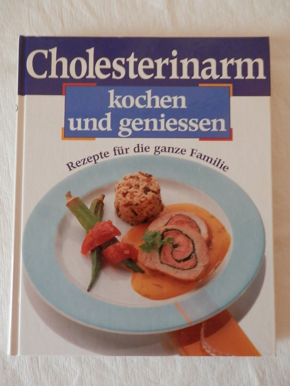 Bücher: Cholesterinarm kochen und geniessen – Gebraucht aus Weiach von weiach82