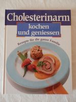 Cholesterinarm kochen und geniessen