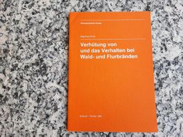 Verhütung von und das Verhalten bei Wald- und Flurbränden