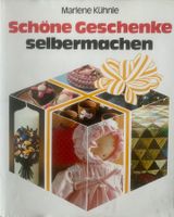 Schöne Geschenke selbermachen, Buch mit tollen Ideen!