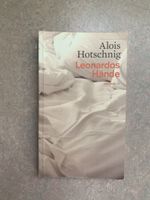 Alois Hotschnig - Leonardos Hände - Roman - Top Zustand!